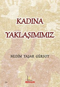 Kadına Yaklaşımımız