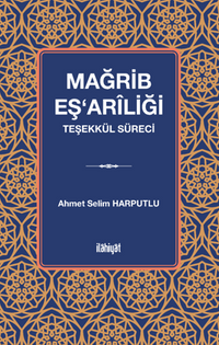 Mağrib Eş‘arîliği  (Teşekkül Süreci)