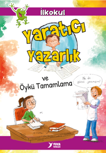 Yaratıcı Yazarlık ve Öykü Tamamlama