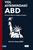 Yol Ayrımındaki ABD: Küresel Politika ve Değişen Dengeler
