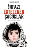 İnfazı Ertelenen &Ccedil;ocuklar