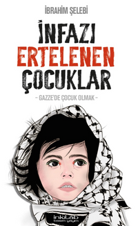 İnfazı Ertelenen Çocuklar 
