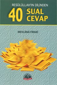 Resulüllah'ın Dilinden 40 Sual 40 Cevap (Cep Boy)