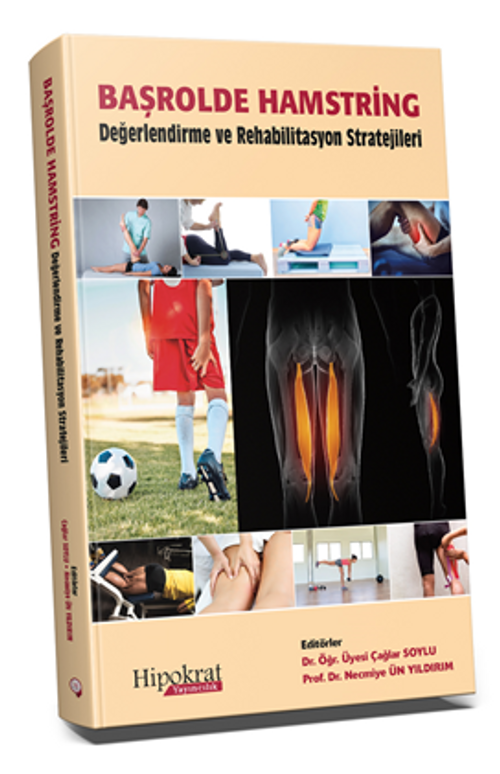 Başrolde Hamstring Değerlendirme ve Rehabilitasyon Stratejileri