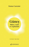 Güneş Mitler, Tarih ve Toplumlar