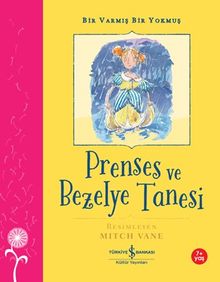 Prenses ve Bezelye Tanesi & Bir Varmış Bir Yokmuş 