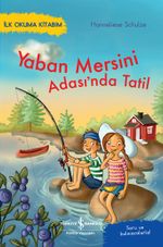 Yaban Mersini Adası'nda Tatil / İlk Okuma Kitabım 