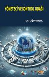 Y&ouml;netici ve Kontrol Odağı