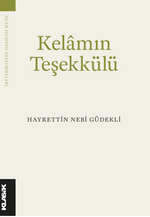 Kelam'ın Teşekkülü Bilgi, Varlık ve Tanrı