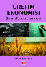 Üretim Ekonomisi ( Tarımsal Üretim Uygulamalı )