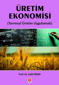 Üretim Ekonomisi ( Tarımsal Üretim Uygulamalı )