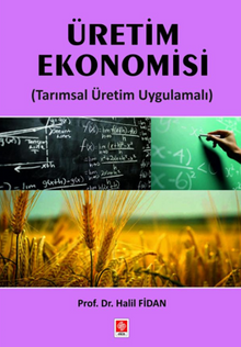 Üretim Ekonomisi ( Tarımsal Üretim Uygulamalı )