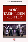 Adiğe Tarihinden Kesitler 