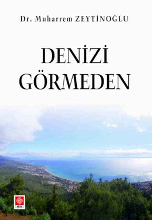 Denizi Görmeden 