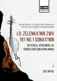 J.D. Zelenka'nın Zwv 181 No.1 Sonatı'nın İki Viyola, Viyolonsel Ve Sürekli Bas İçin Uyarlaması 