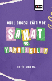 Okul Öncesi Eğitimde Sanat ve Yaratıcılık