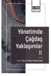 Yönetimde Çağdaş Yaklaşımlar – II