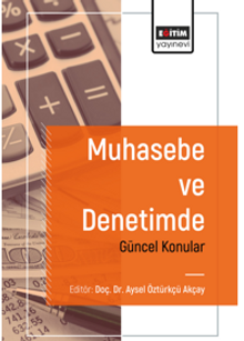 Muhasebe ve Denetimde Güncel Konular