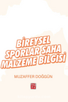 Bireysel Sporlar Saha Malzeme Bilgisi