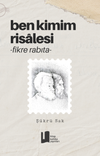 Ben Kimim Risalesi & Fikre Rabıta