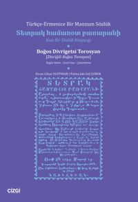 Türkçe-Ermenice Bir Manzum Sözlük Kısa Bir Sözlük Kitapçığı & Özgün Metin-Çeviri Yazı-Çözümleme