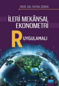 İleri Mekansal Ekonometre - R Uygulamalı 