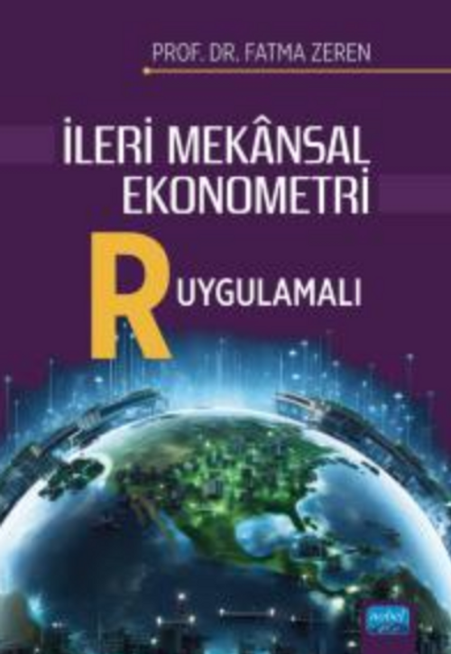 İleri Mekansal Ekonometre - R Uygulamalı 