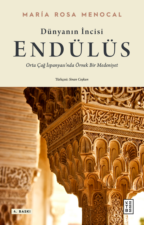 Dünyanın İncisi: Endülüs & Orta Çağ İspanyası'nda Örnek Bir Medeniyet