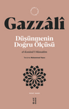 D&uuml;ş&uuml;nmenin Doğru &Ouml;l&ccedil;&uuml;s&uuml; & el-Kıstas&uuml;'l-M&uuml;stak&icirc;m