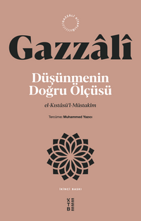 Düşünmenin Doğru Ölçüsü & el-Kıstasü'l-Müstakîm