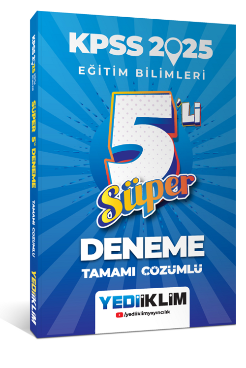 2025 KPSS Eğitim Bilimleri Tamamı Çözümlü Süper 5'li Deneme