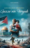&Ccedil;ocukların Dilinden Gazze'nin Feryadı