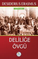 Deliliğe Övgü 