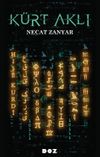 K&uuml;rt Aklı & K&uuml;rt Aklı'nın Yapısı ve Birey-Din-Devlet İlişkisi