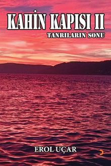 Kahin Kapısı II & Tanrıların Sonu