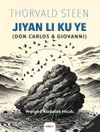 Jiyan Li Ku Ye (Don Carlos & Giovanni)
