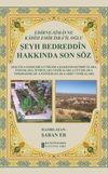 Edirne-Simavne Kadısı ve Emiri İsra'il Oğlu Şeyh Bedreddin Hakkında Son S&ouml;z