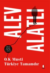 O. K. Musti Türkiye Tamamdır / Orda Kimse Varmı? 4. Kitap