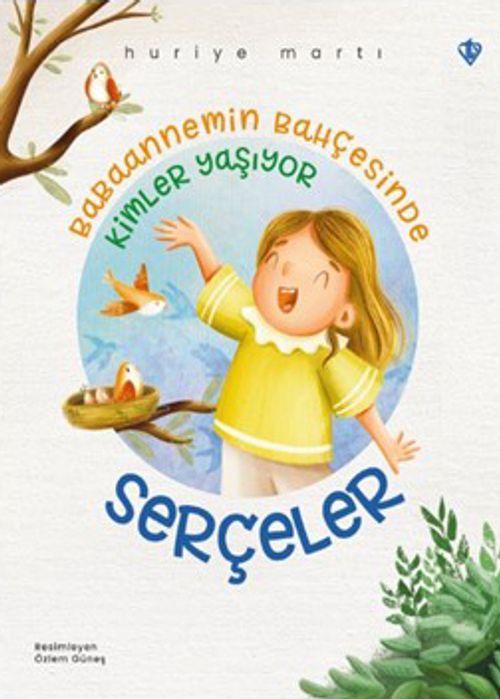  Serçeler & Babaannemin Bahçesinde Kimler Yaşıyor
