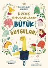 K&uuml;&ccedil;&uuml;k Dinozorların B&uuml;y&uuml;k Duyguları (10 Farkındalık Hikayesi)