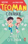 Teoman Çekirdek / Hedefe Çitlendik