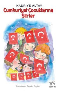 Cumhuriyet Çocuklarına Şiirler