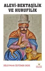 Alevi-Bektaşilik ve Hurufilik 