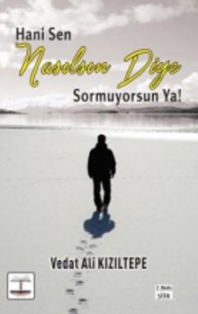 Hani Sen Nasılsın Diye Sormuyorsun Ya !