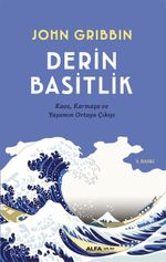 Derin Basitlik & Kaos,Karmaşa ve Yaşamın Ortaya Çıkışı