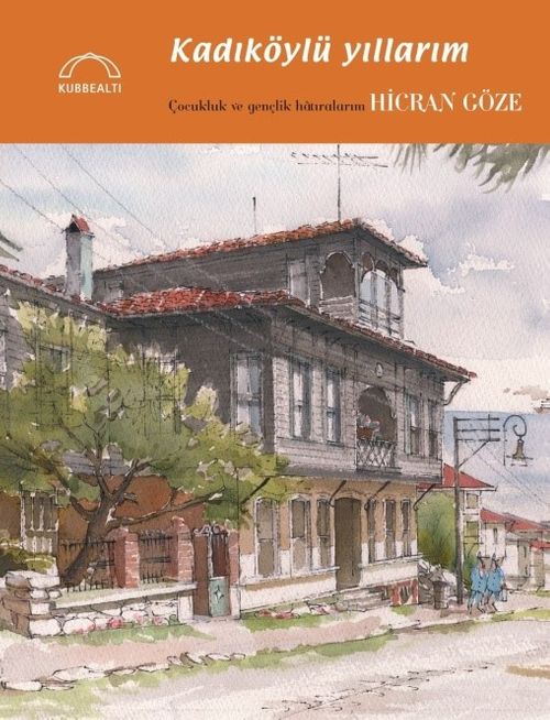 Kadıköylü Yıllarım