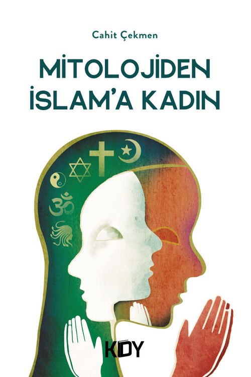 Mitolojiden İslam'a Kadın 