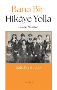 Bana Bir Hikaye Yolla (Sefarad Masalları)
