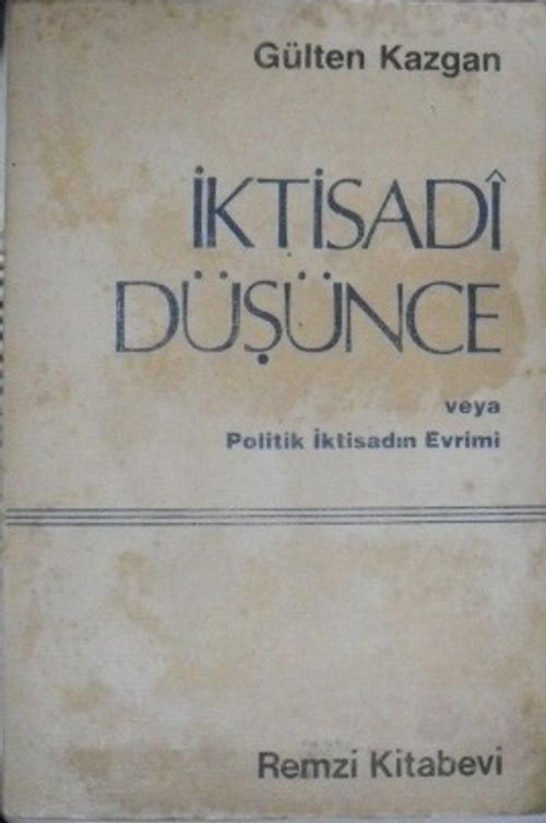 İktisadi Düşünce veya Politik İktisadın Evrimi (41-A-10)