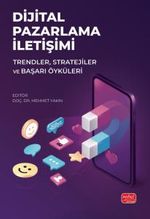 Dijital Pazarlama İletişimi & Trendler, Stratejiler ve Başarı Öyküleri